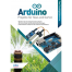 Arduino - Projekte für Haus und Garten - Das Einsteigerseminar